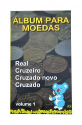 Álbum para Moedas do Real, Cruzeiro, Cruzado Novo e Cruzado (Indicado para Iniciantes) + Lista de Controle